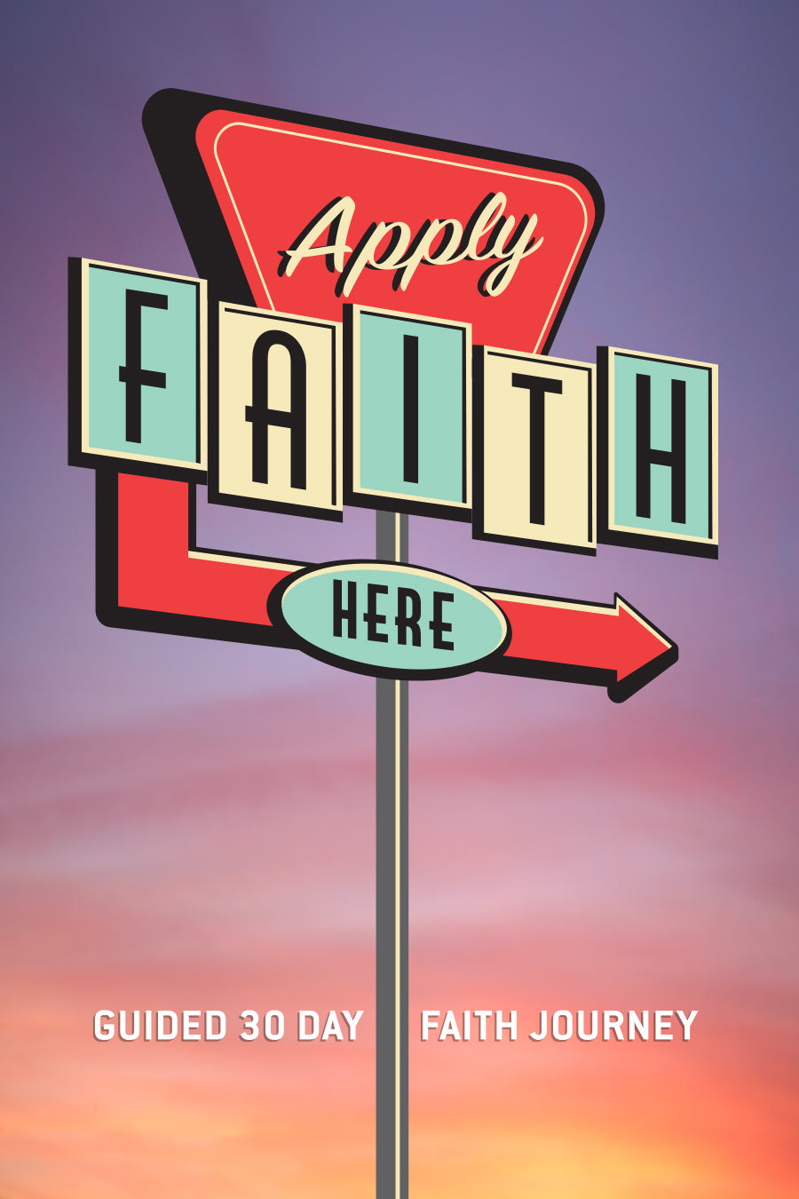 Apply Faith Here - Hardback